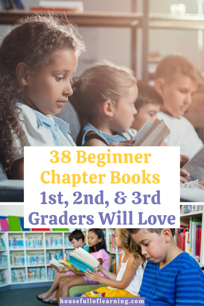 Get the best beginner chapter books for First, Second & Third Grades! This list has kiddo-approved early chapter books to help your child grow as a reader and develop a lifelong love for reading! #booksforkids #homeschool #reading #firstgrade #2ndgrade #3rdgrade